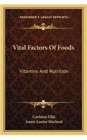 Vital Factors of Foods