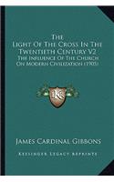The Light Of The Cross In The Twentieth Century V2