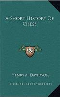 A Short History Of Chess