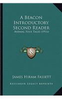 Beacon Introductory Second Reader: Animal Folk Tales (1916)