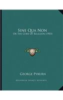 Sine Qua Non