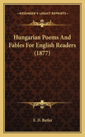 Hungarian Poems And Fables For English Readers (1877)