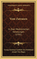 Vom Zutrauen
