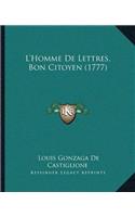 L'Homme De Lettres, Bon Citoyen (1777)