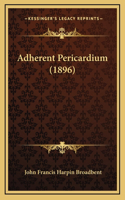 Adherent Pericardium (1896)