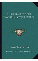 Geography And World Power (1917)