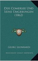 Der Comersee Und Seine Umgebungen (1862)