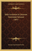 Index Lectionum In Literarum Universitate Turicensi (1851)