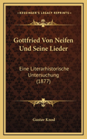 Gottfried Von Neifen Und Seine Lieder