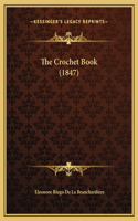 The Crochet Book (1847)