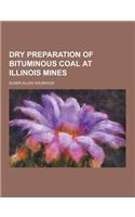 Dry Preparation of Bituminous Coal at Illinois Mines