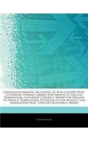 Articles on Translation Awards, Including: Lu Xun Literary Prize, Governor General's Award for French to English Translation, Governor General's Award for English to French Translation, Pen/B