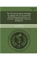 Service-Learning as Strategy of Aging and Environment: Developing Generations of Socially Responsible Interior Designers