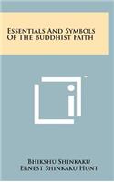 Essentials and Symbols of the Buddhist Faith