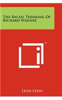 Racial Thinking Of Richard Wagner