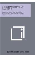 Merchandising Of Fashions: Policies And Methods Of Successful Specialty Stores