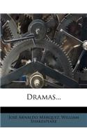 Dramas...