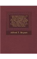A Zulu-English Dictionary with Notes on Pronunciation: A Revised Orthography and Derivations and Cognate Words from Many Languages; Including Also a