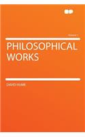 Philosophical Works Volume 1