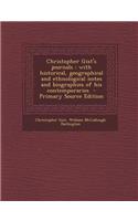 Christopher Gist's Journals: With Historical, Geographical and Ethnological Notes and Biographies of His Contemporaries
