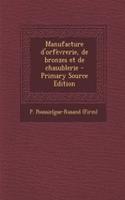 Manufacture d'orfèvrerie, de bronzes et de chasublerie