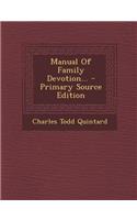 Manual of Family Devotion... - Primary Source Edition: (English)