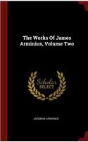 The Works Of James Arminius, Volume Two