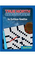 True North Crosswords, Book 5