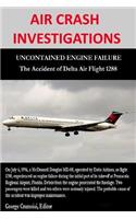 Air Crash Investigations - Uncontained Engine Failure - the Accident of Delta Air Flight 1288: (English)