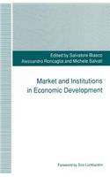 Market and Institutions in Economic Development: Essays in Honour of Paolo Sylos Labini