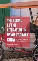 Social Life of Literature in Revolutionary Cuba