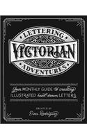 Lettering Adventures Volume 1 - Victorian