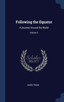 FOLLOWING THE EQUATOR: A JOURNEY AROUND