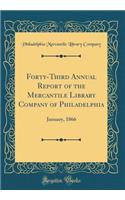 Forty-Third Annual Report of the Mercantile Library Company of Philadelphia
