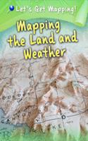 Mapping the Land and Weather