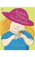 Arabella Miller's Tiny Caterpillar