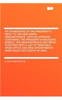 An Examination of the President's Reply to the New Haven Remonstrance