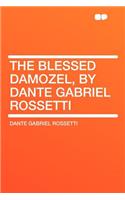 The Blessed Damozel, by Dante Gabriel Rossetti: (English)