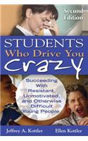 Students Who Drive You Crazy