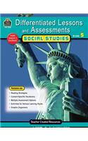 Differentiated Lessons & Assessments: Social Studies Grd 5: Grade 5