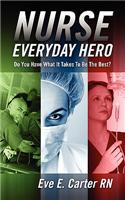 Nurse-Everyday Hero