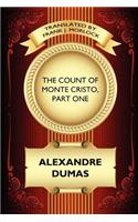 Count of Monte Cristo, Part One: The Betrayal of Edmond Dantes: A Play in Five Acts