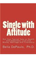 Single with Attitude