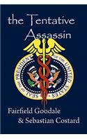 The Tentative Assassin