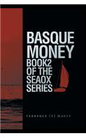 Basque Money - Book 2 of the Seaox Series