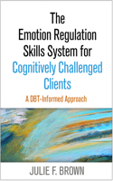 Emotion Regulation Skills System for Cognitively Challenged Clients