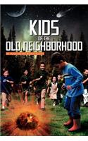 Kids of the Old Neighborhood