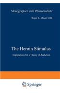 The Heroin Stimulus