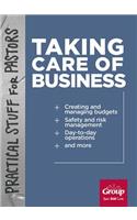 Practical Stuff for Pastors: Taking Care of Business