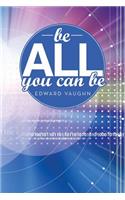 Be All You Can Be